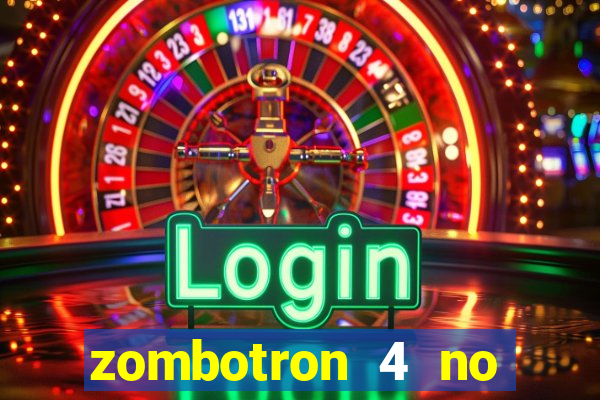 zombotron 4 no click jogos